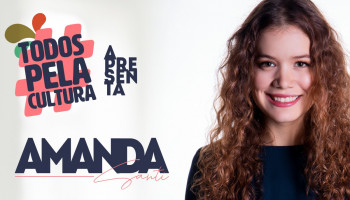 TodosPelaCultura apresenta Amanda Santi